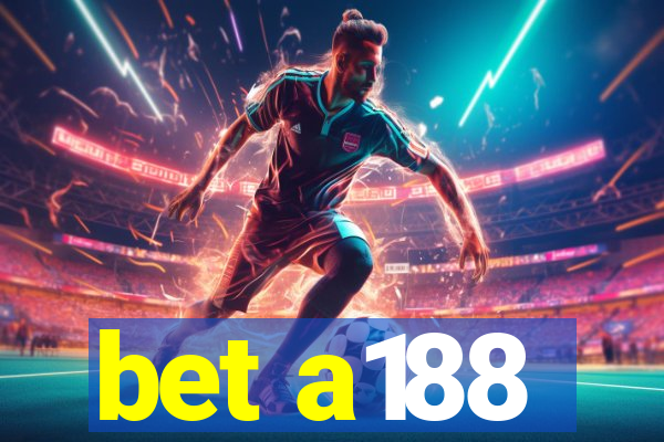 bet a188