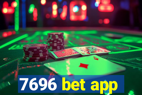 7696 bet app