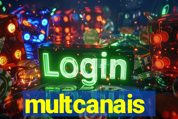 multcanais