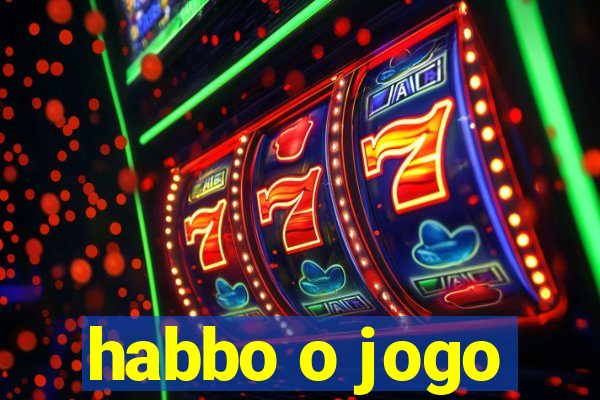 habbo o jogo