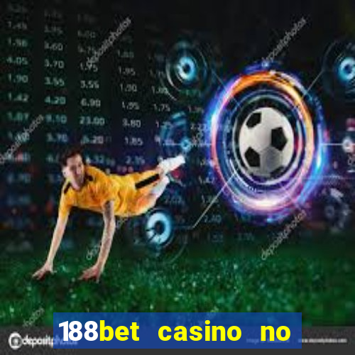 188bet casino no deposit bonus