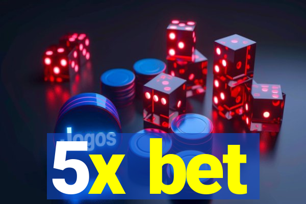 5x bet