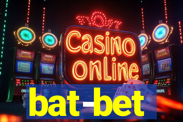 bat-bet