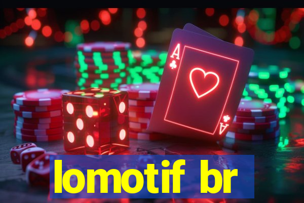 lomotif br