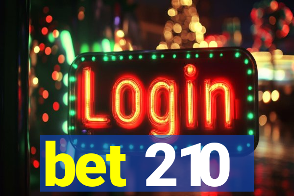 bet 210