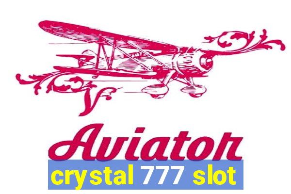 crystal 777 slot