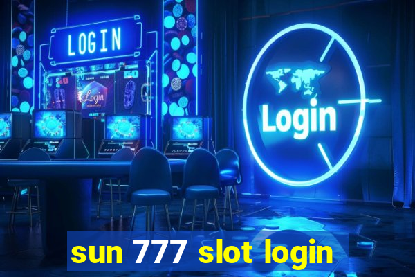 sun 777 slot login