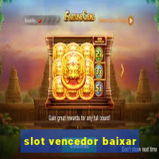 slot vencedor baixar