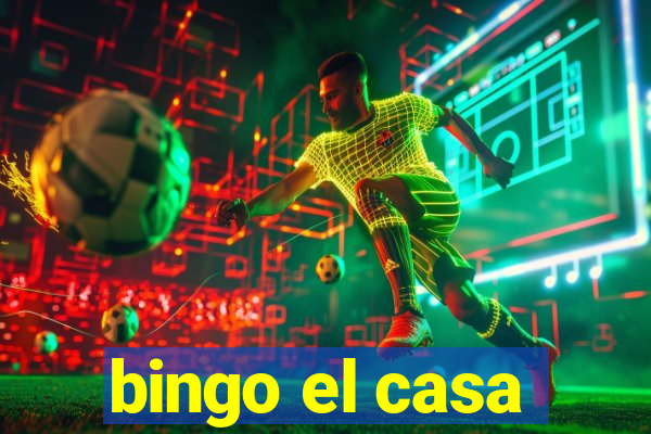 bingo el casa