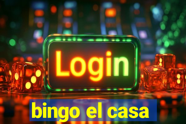 bingo el casa