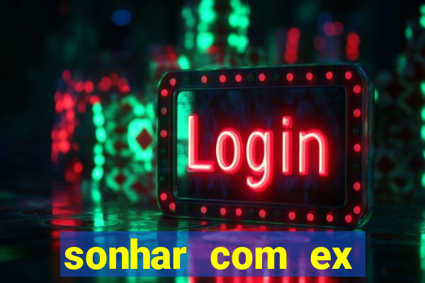 sonhar com ex colega de trabalho