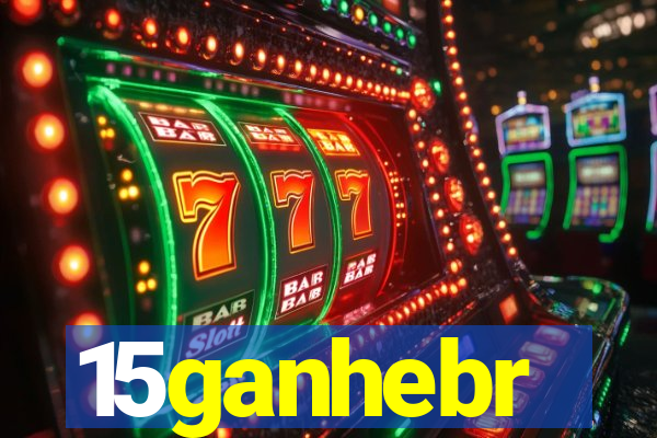 15ganhebr