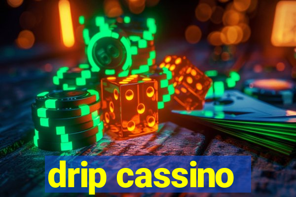 drip cassino