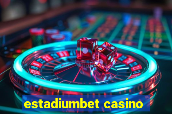 estadiumbet casino