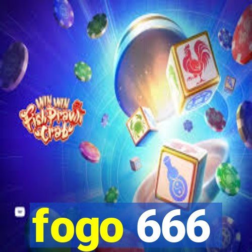 fogo 666