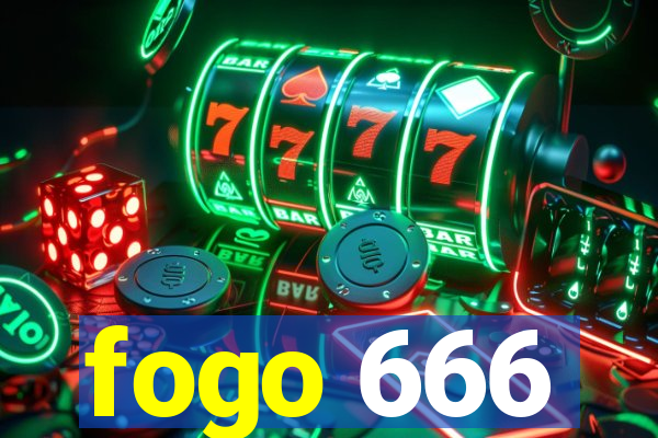 fogo 666