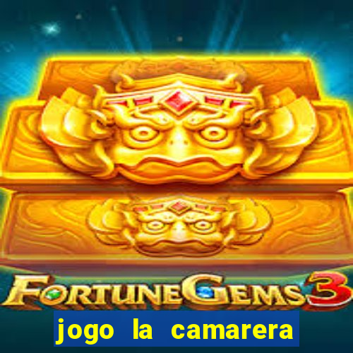 jogo la camarera para celular