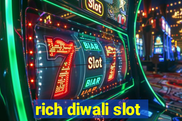 rich diwali slot