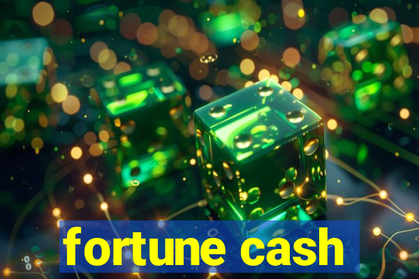 fortune cash