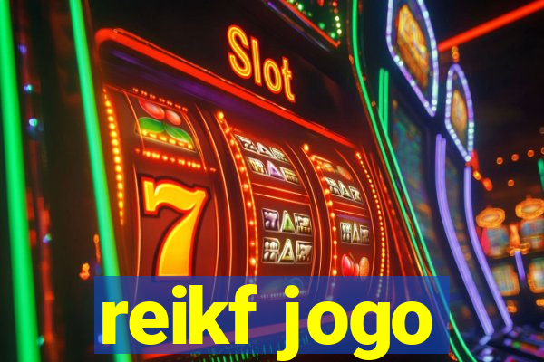 reikf jogo