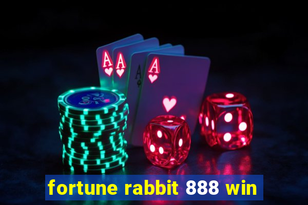 fortune rabbit 888 win