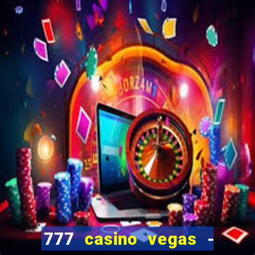 777 casino vegas - slot jogos