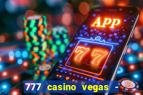 777 casino vegas - slot jogos