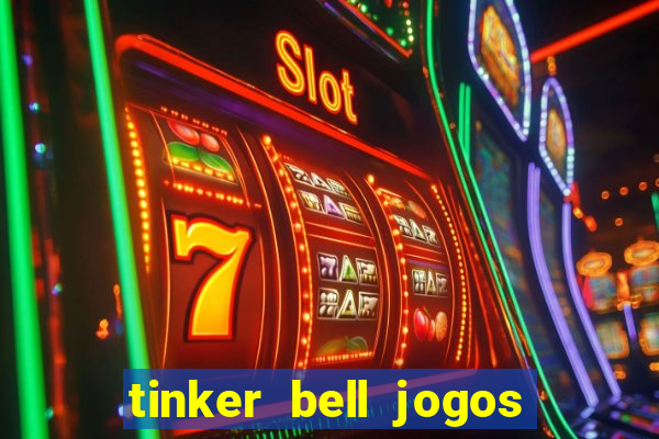 tinker bell jogos do refugio das fadas completo dublado