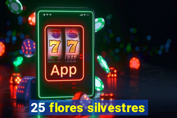 25 flores silvestres