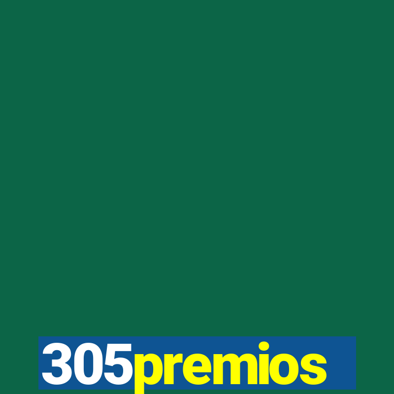 305premios