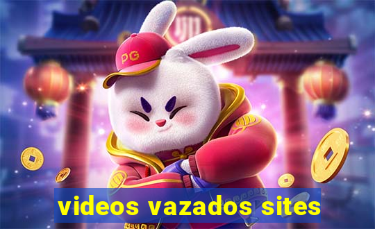 videos vazados sites