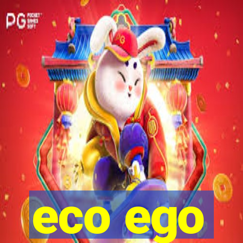 eco ego