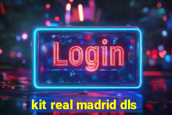 kit real madrid dls