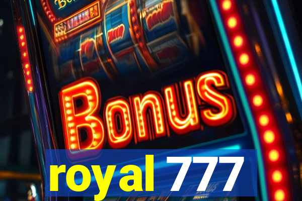 royal 777