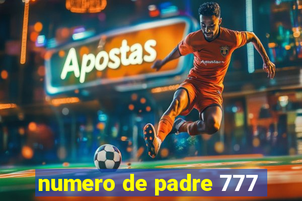 numero de padre 777