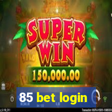 85 bet login