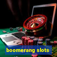 boomerang slots