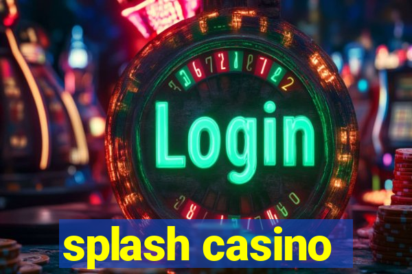 splash casino