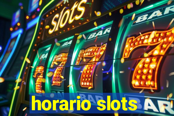 horario slots