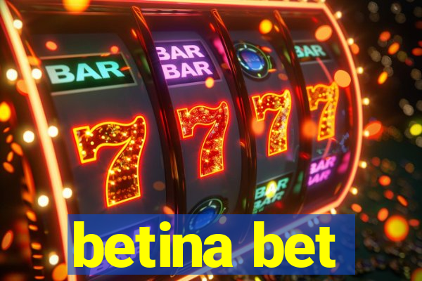 betina bet