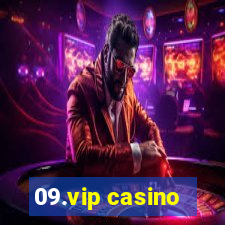 09.vip casino