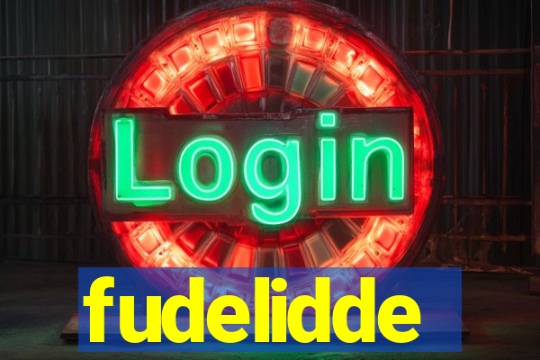 fudelidde