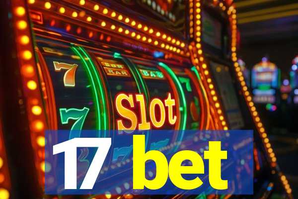 17 bet