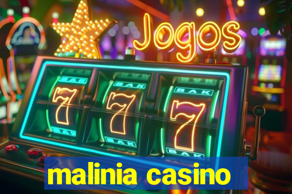 malinia casino