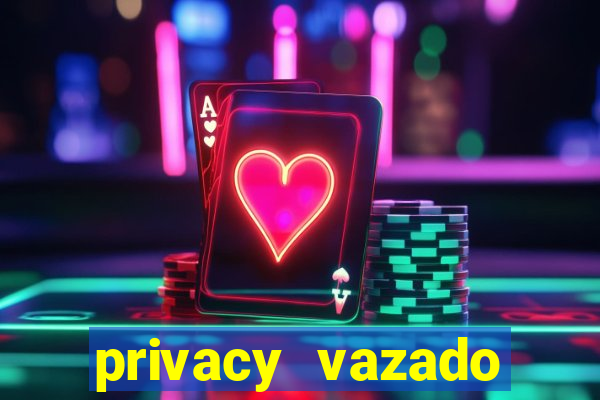 privacy vazado belle belinha