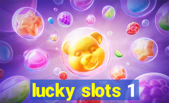 lucky slots 1