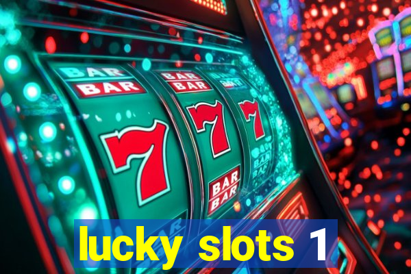 lucky slots 1