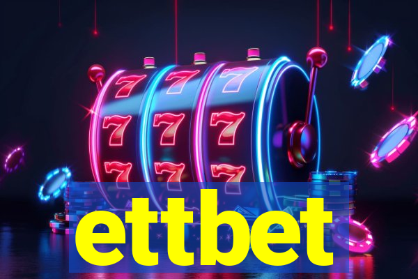 ettbet