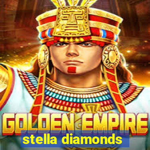 stella diamonds