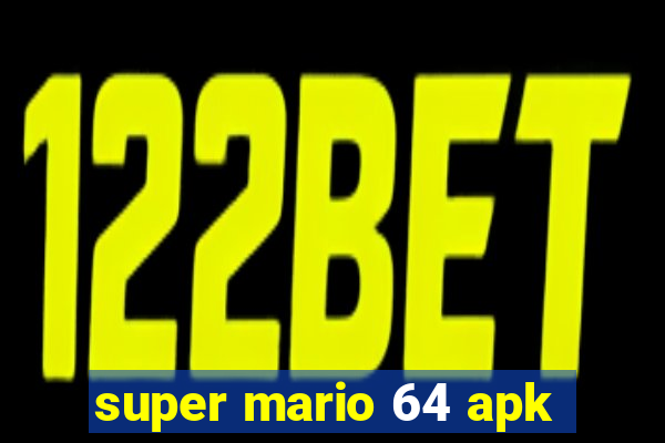 super mario 64 apk